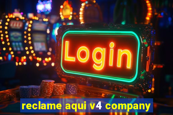 reclame aqui v4 company